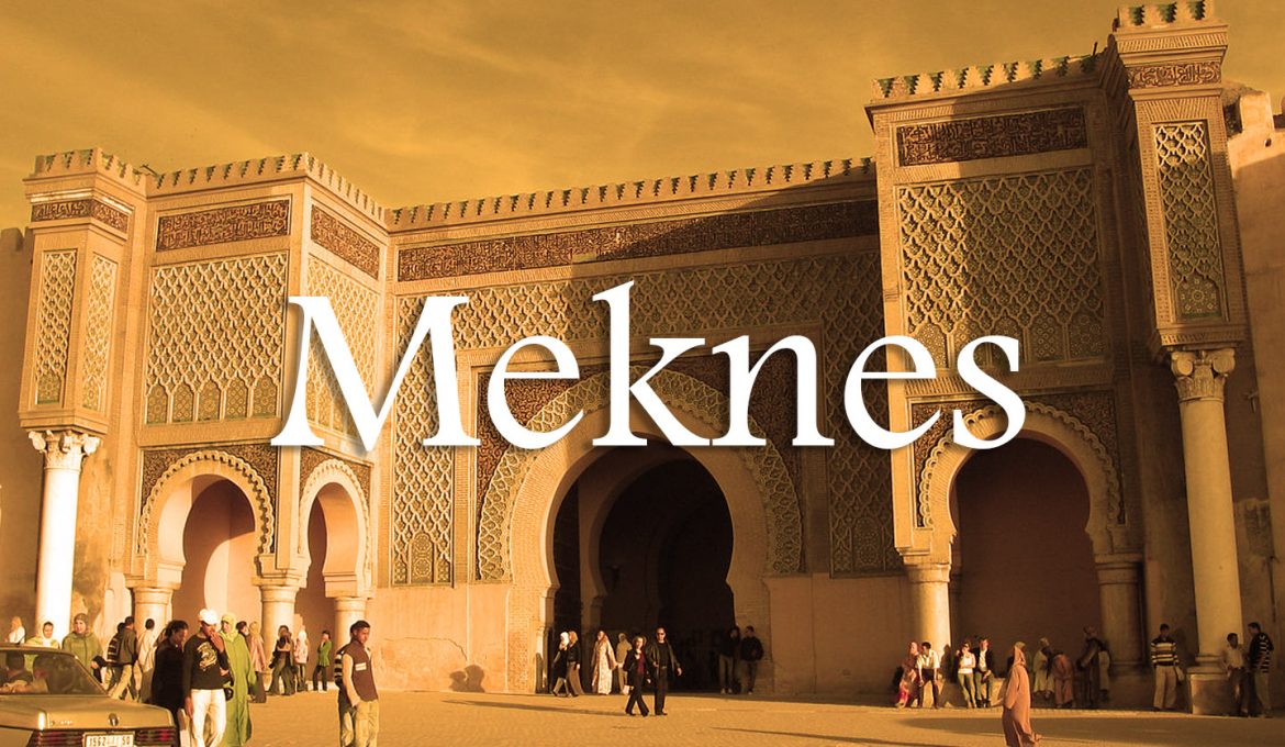 Meknes, The Moroccan Imperial City You Never Heard of!