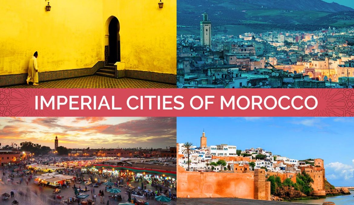 Imperial Cities of Morocco: Fes, Meknes, Marrakech, and Rabat