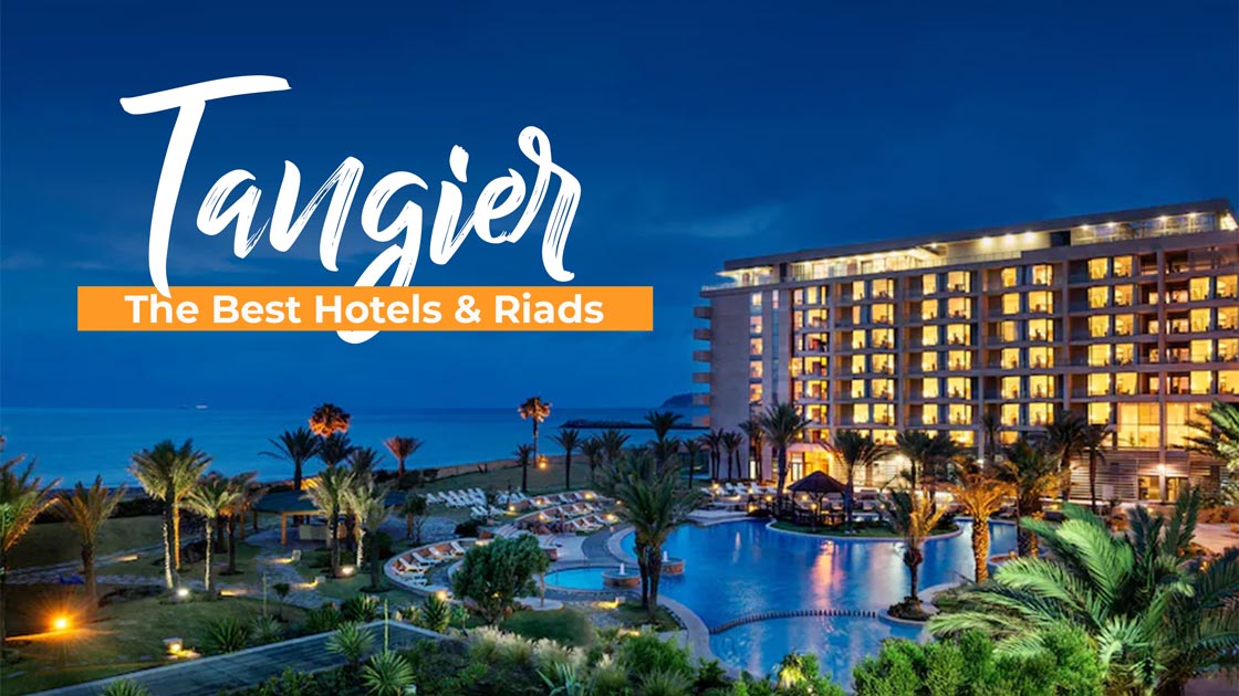 the-best-hotels-and-riads-in-tangier the-best-hotels-and-riads-in-tangier